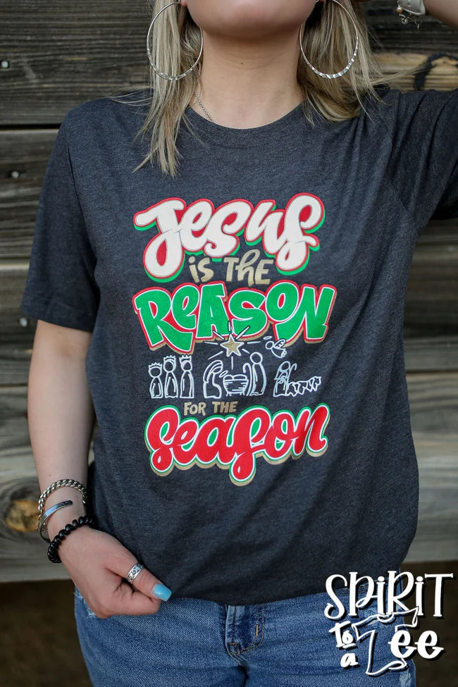 JESUS IS THE REASON TEE