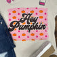Hey Pumpkin Tee